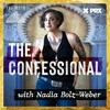 undefined The Confessional with Nadia Bolz-Weber
