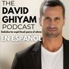 undefined The David Ghiyam Podcast en Español