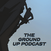 undefined The Ground Up Podcast
