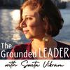 undefined The Grounded Leader: Ayurvedic Wellness for Leaders Who Want to Succeed from a Place of Balance
