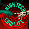 undefined The High Tech Low Life Podcast: A Cyberpunk Media Retrospective
