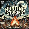 undefined The Hunting Stories Podcast