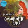 undefined The Mysteries of Corkuparipple Creek