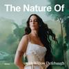undefined The Nature Of with Willow Defebaugh