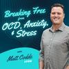 undefined Breaking Free from OCD, Anxiety &amp; Stress with Matt Codde