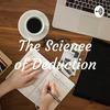 undefined The Science of Deduction