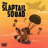 undefined The Slaptail Squad