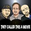 undefined They Called This a Movie