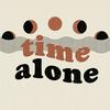 undefined time alone