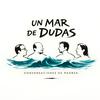 undefined Un Mar de Dudas