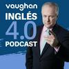 undefined Vaughan Inglés 4.0 Podcast
