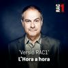 undefined Versió RAC1 - L'hora a hora