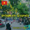 undefined Vietnam por tu cuenta
