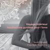 undefined Voyage intérieur - Méditation guidée pour l'âme