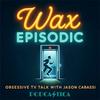 undefined Wax Episodic | Severance • Fallout • Pluribus