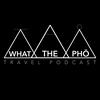 undefined What The Pho Travel Podcast