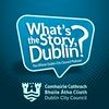 undefined What's the Story, Dublin?