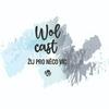 undefined WOLCAST: Žij pro něco víc!