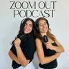 undefined ZOOM OUT PODCAST