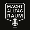 undefined MACHT ::: ALLTAG ::: RAUM – SOZIALGEOGRAPHISCHE PERSPEKTIVEN IM PODCASTFORMAT