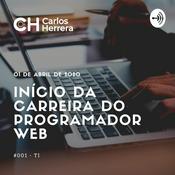 Podcast 001 - TI - Início da carreira do programador web