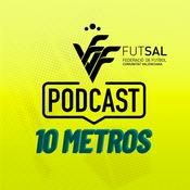 Podcast 10 Metros | FFCV (Fútbol Sala)