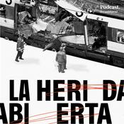 Podcast 11-M: La herida abierta