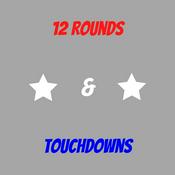 Podcast 12 Rounds & Touchdowns