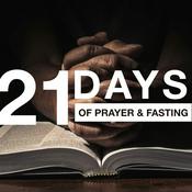 Podcast 21 Days of Prayer & Fasting