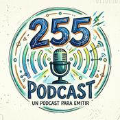Podcast 255 Podcast