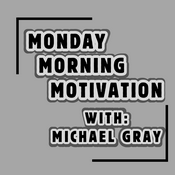 Podcast 3 M’s With: Michael Gray