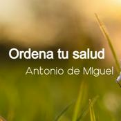 30 Claves de oro para evitar enfermedades. ORDENA TU SALUD. Antonio de Miguel