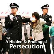 Podcast [PDF]A Hidden and Prolonged Persecution:Reports from Mainland China