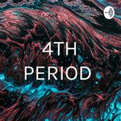 Podcast 4TH PERIOD