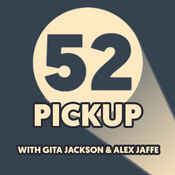 Podcast 52 Pickup