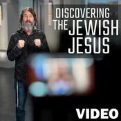 Podcast Discovering The Jewish Jesus Video Podcast