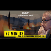 Podcast 72 minuts. Com serà nuclear