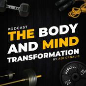 Podcast The Body & Mind Transformation Podcast