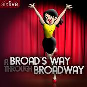 Podcast A Broad's Way Through Broadway
