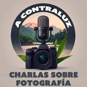 Podcast A Contraluz – Charlas sobre Fotografía