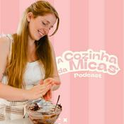 Podcast A Cozinha da Micas