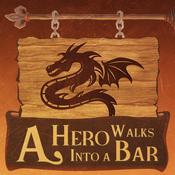 Podcast A Hero Walks into a Bar- An RPG Podcast