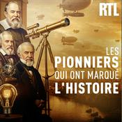 Podcast À jamais les premiers, les pionniers qui ont marqué l'histoire