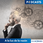 Podcast A la luz de la razón