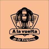 Podcast A la vuelta de la esquina