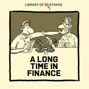 Podcast A Long Time In Finance