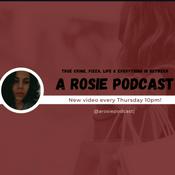 Podcast A Rosie Podcast