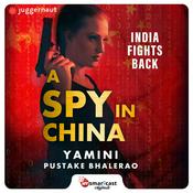 Podcast A Spy in China