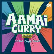 Podcast Aamai Curry Podcast