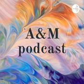 Podcast A&M podcast